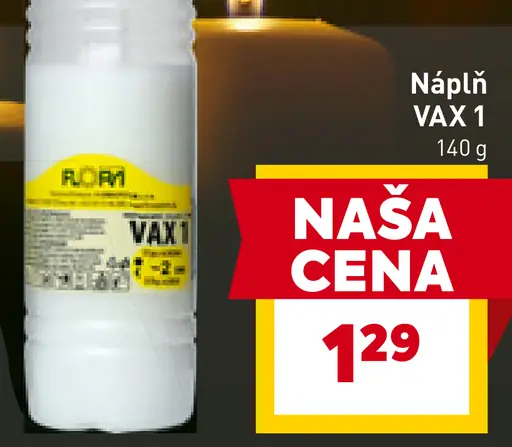 Náplň VAX 1