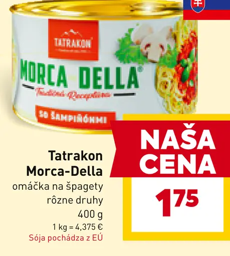 Tatrakon Morca-Della Omáčka na špagety