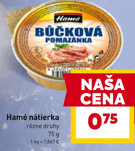 Hamé nátierka rôzne druhy