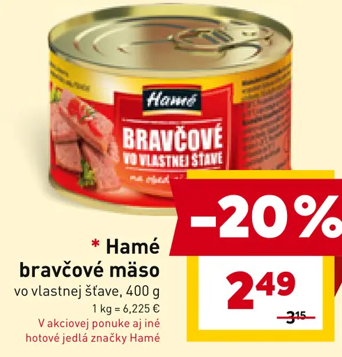 Hamé Bravčové mäso vo vlastnej šťave