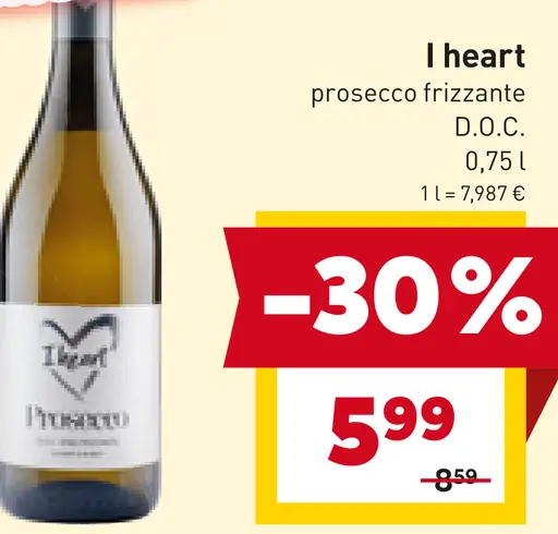 I heart prosecco frizzante D.O.C.