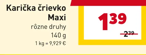 Karička črievko Maxi tavený syr