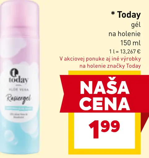 Today gél na holenie