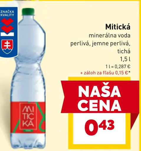 Mitická minerálna voda perlivá, jemne perlivá, tichá