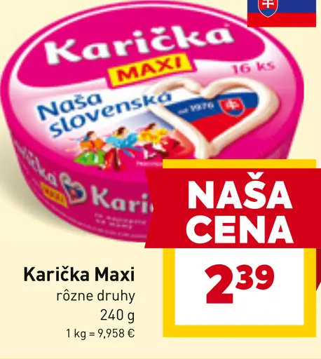Karička črievko Maxi tavený syr
