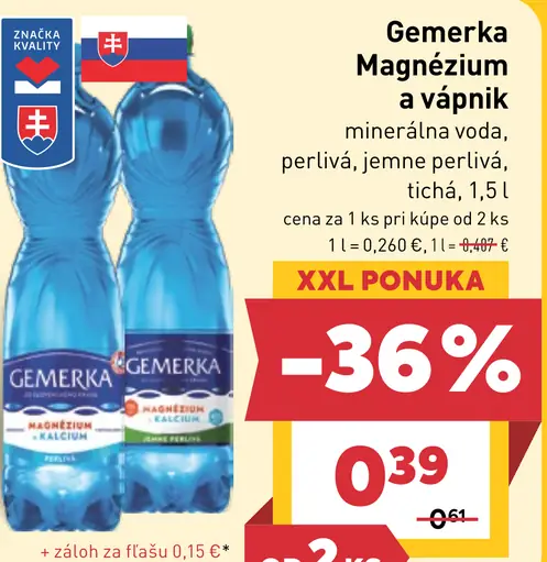 Gemerka Magnézium a vápnik jemne perlivá, perlivá, tichá voda