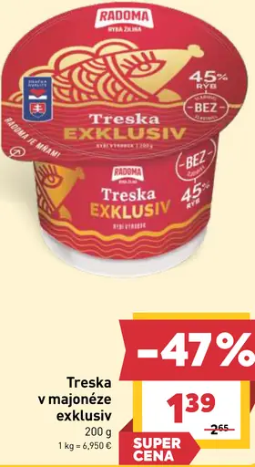 Radoma Treska v majonéze Exkluziv