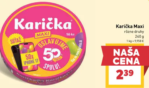 Karička črievko Maxi tavený syr