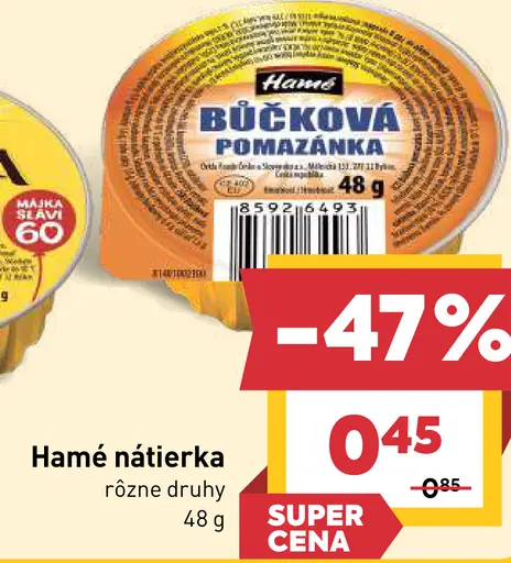 Hamé nátierka rôzne druhy