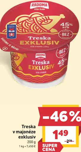 Radoma Treska v majonéze Exkluziv