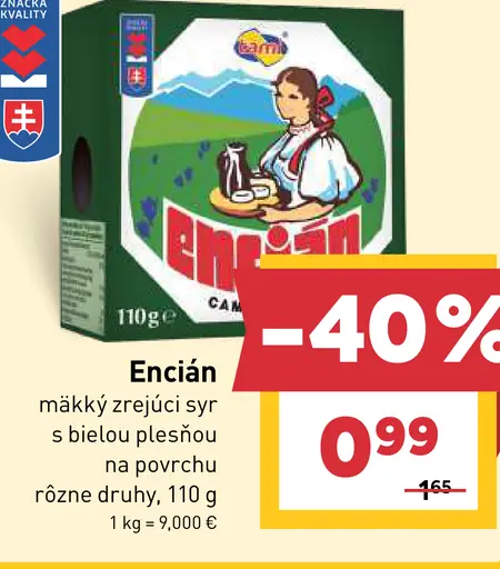 Encián, mäkký zrejúci syr s bielou plesňou na povrchu, rôzne druhy