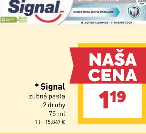Signal zubná pasta 2 druhy