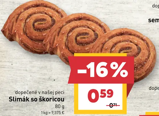 Slimák so škoricou