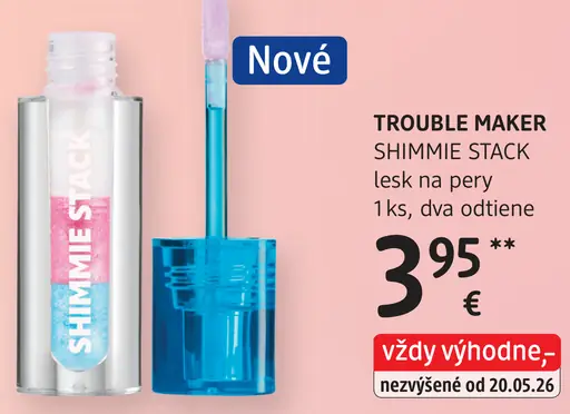 Trouble Maker Shimmie Stack lesk na pery