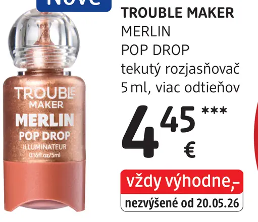Trouble Maker Merlin Pop Drop tekutý rozjasňovač