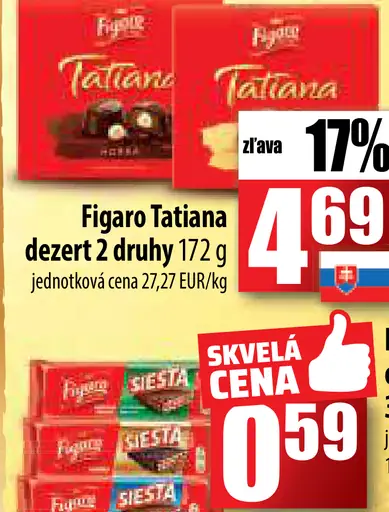 Figaro Tatiana dezert 2 druhy