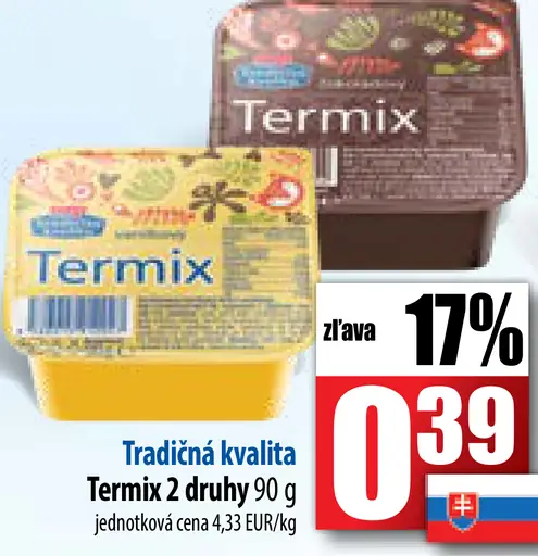 Termix 2 druhy