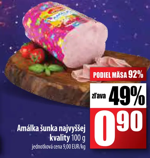 Amálka šunka najvyššej kvality