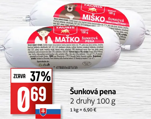 Miško, Maťko šunková pena
