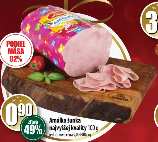 Amálka šunka najvyššej kvality