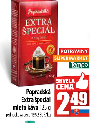 Popradský extra speciál melta káva