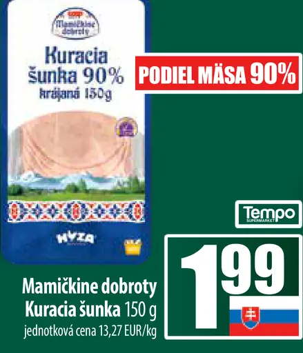 Mamičkine dobroty Kuracia šunka 90%