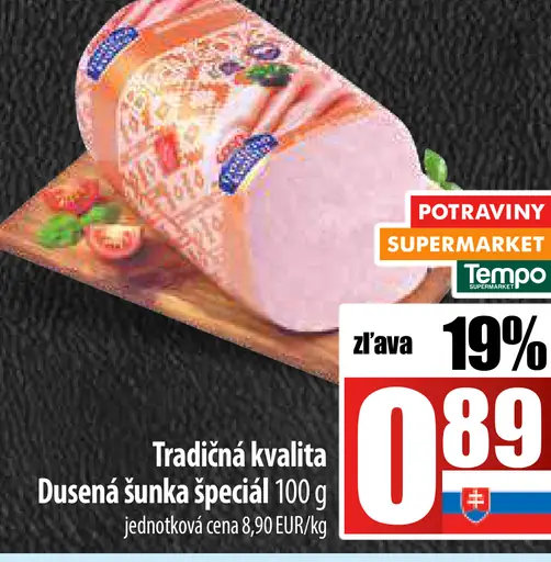 Tradičná kvalita Dusená šunka Špeciál