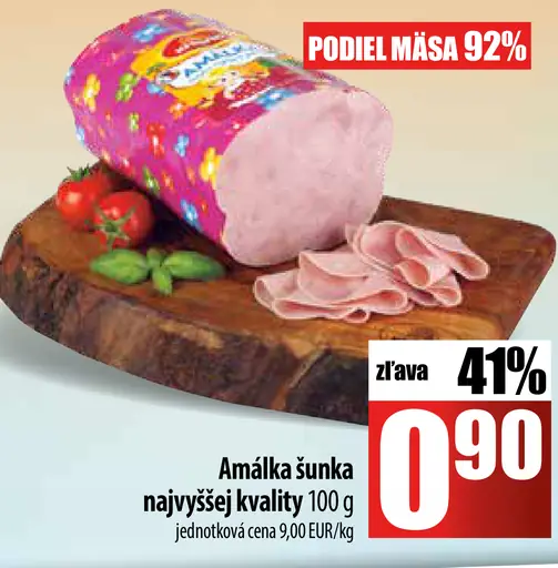 Amálka šunka najvyššej kvality