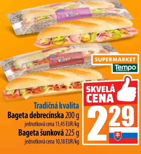 Tradičná kvaliteta Bageta debrecínska a Bageta šunková