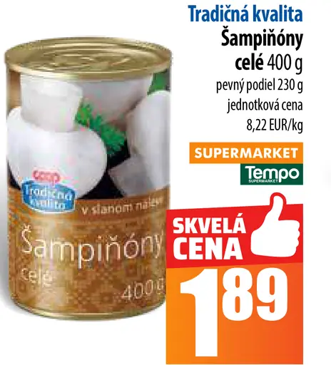 Tradičná kvalita Šampiňóny celé