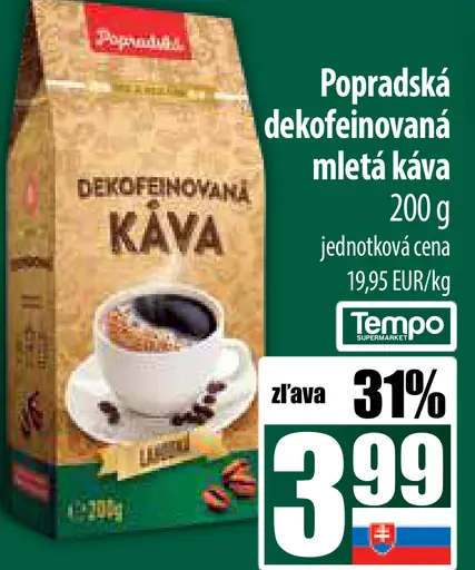 Popradská káva, dekofeínovaná, mletá