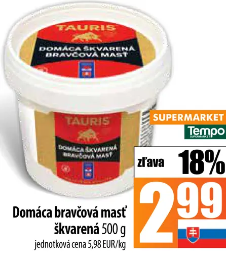 Tauris Domáca bravčová masť škvarková