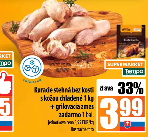 Kuracie stehná bez kosti s kožou chladené + grilovacia zmes zadarmo