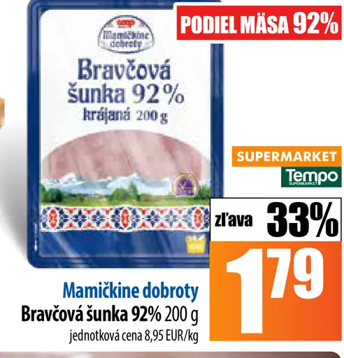 Mamičikine dobroty Bravčová šunka 92%