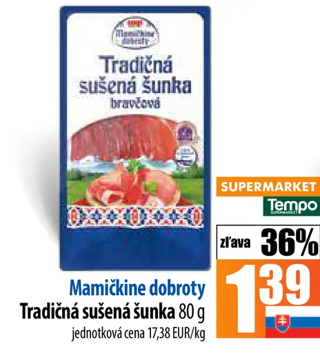 Mamičkine dobroty Tradičná sušená šunka