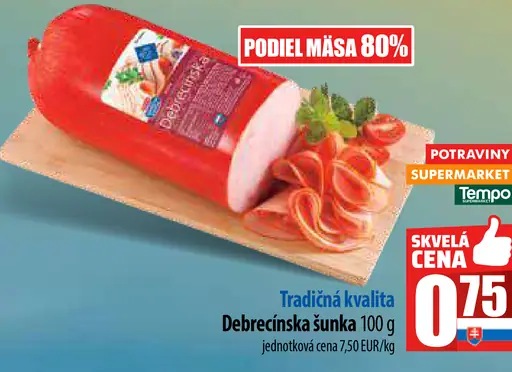Tradičná kvalita Debrecínska šunka