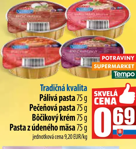 Tradičná kvalita Pálivá pasta Pečeňová pasta Bôčikový krém Pasta z údeného mäsa