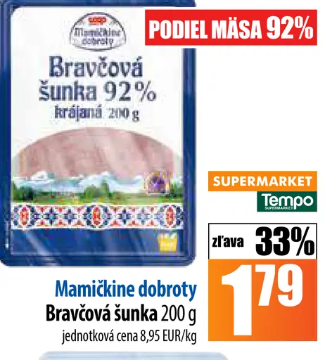 Mamičkine dobroty Bravčová šunka 92%