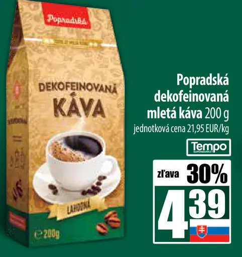 Popradská Dekofeínovaná pražená mletá káva