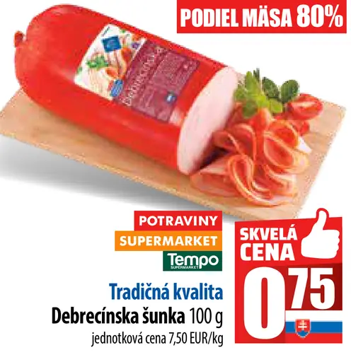 Tradičná kvalita Debrecínska šunka