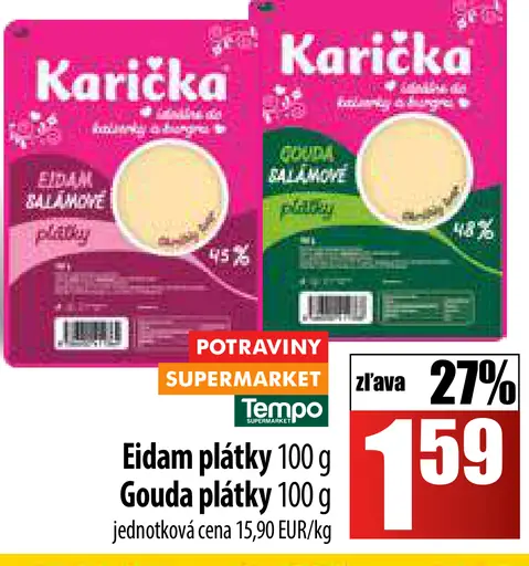 Návrat Eidam plátky - Gouda plátky