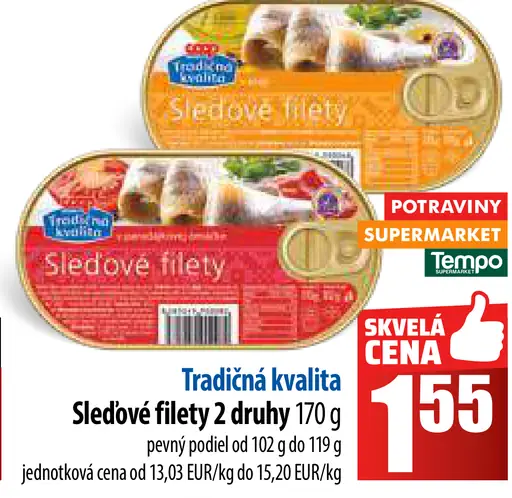 Tradičná kvalita Šledové filety 2 druhy