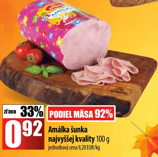 Amálka šunka najvyššej kvality