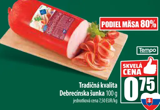 Tradičná kvalita Debrecínska šunka