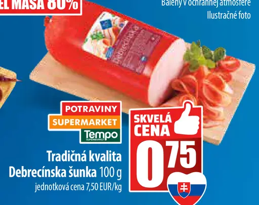 Tradičná kvalita Debrecínska šunka