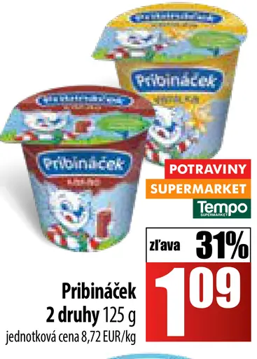 Pribináček 2 druhy