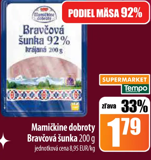 Mamičkine dobroty Bravčová šunka 92%