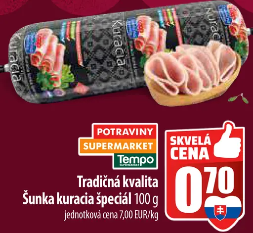 Tradičná kvalita Šunka kuracia špeciál