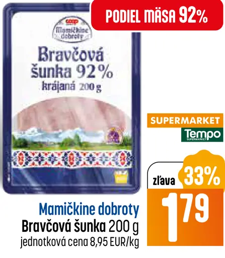 Mamičkine dobroty Bravčová šunka 92%