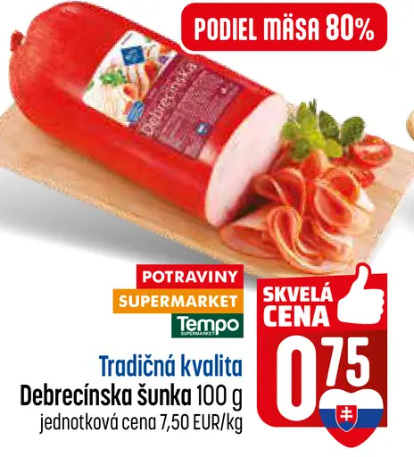 Tradičná kvalita Debrecínska šunka